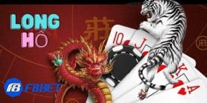 Hướng dẫn chi tiết cách chơi Long Hổ F8bet cho newbie