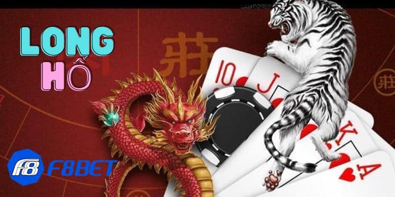 Hướng dẫn chi tiết cách chơi Long Hổ F8bet cho newbie