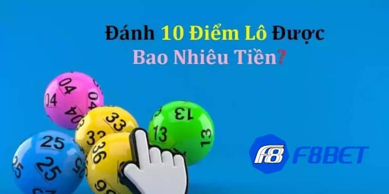 10 điểm lô bao nhiêu tiền ở miền Bắc