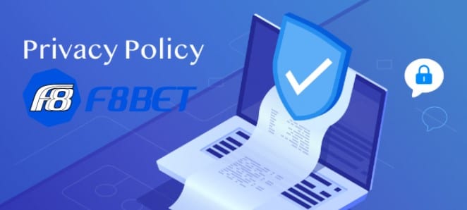 Giới thiệu về chính sách bảo mật F8bet