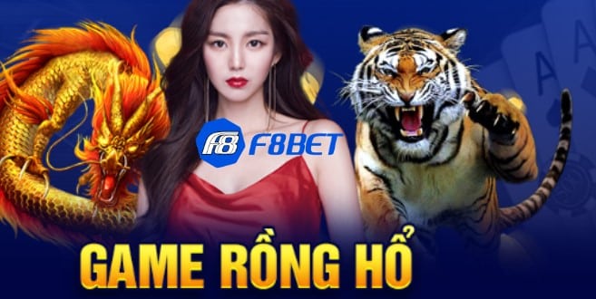 Kinh nghiệm xương máu để thắng đậm trong Rồng Hổ F8bet