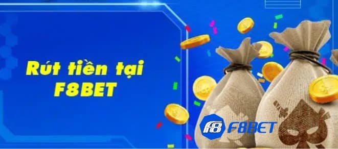 Các lý do khiến việc rút tiền F8bet bị chậm