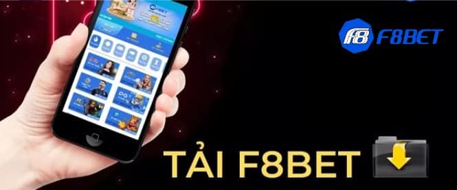 Tải app f8bet có những lợi ích gì?