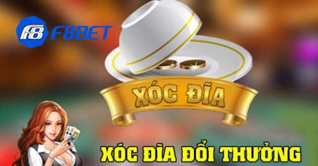 Giới thiệu siêu chi tiết về game xóc đĩa đổi thưởng F8bet