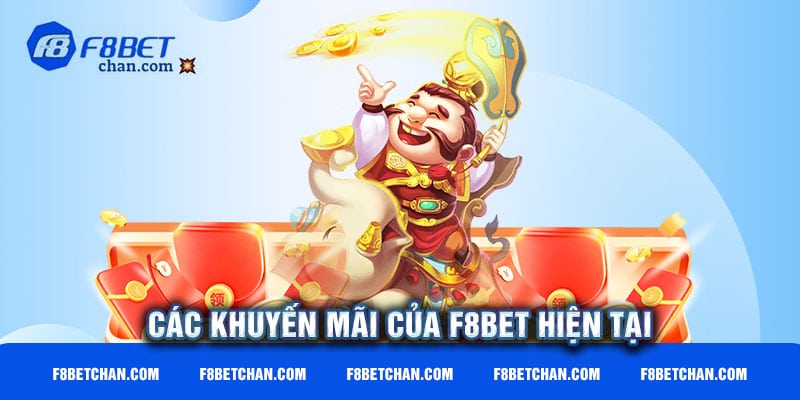 Các khuyến mãi của F8bet hiện tại