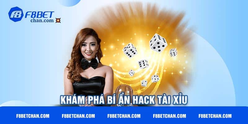 Khám phá bí ẩn hack tài xỉu