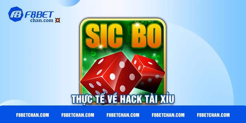 Thực tế về hack tài xỉu 