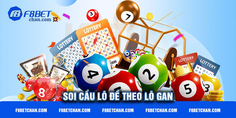 Soi cầu lô đề theo lô gan 