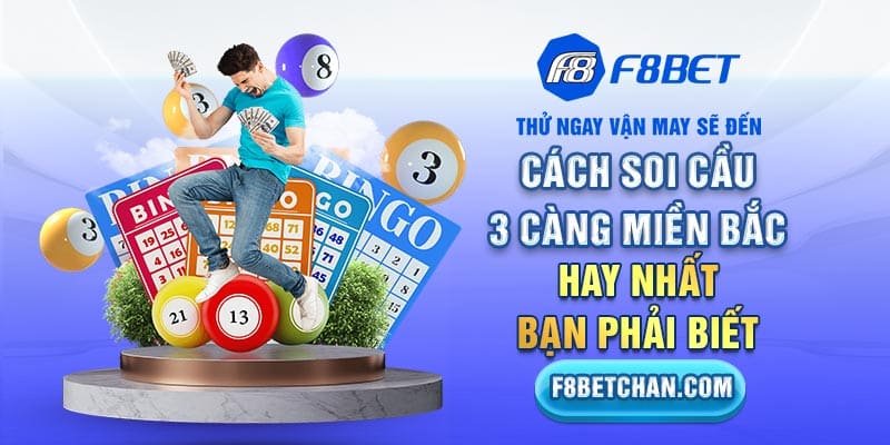 Soi Cầu 3 Càng Miền Bắc