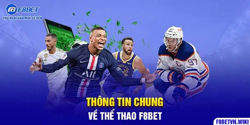 Thông tin chung về thể thao F8BET